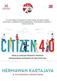 Citizen 4.0 : Menjejakkan Prinsip-Prinsip Pemasaran Humanis Di Era Digital