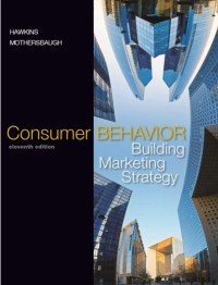 Consumer behavior: building marketing strategy (Eleventh Edition)