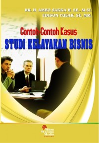 Contoh-contoh Kasus Studi Kelayakan Bisnis