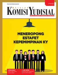 Majalah Komisi Yudisial : Meneropong Estafet Kepemimpinan KY (Edisi Juli-Desember 2020)