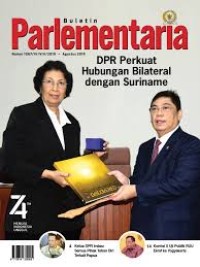 Buletin Parlementaria : DPR Perkuat Hubungan Bilateral dengan Suriname