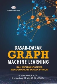 Dasar-dasar graph machine learning dan implementasinya menggunakan bahasa python