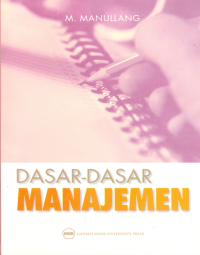 (MANAJEMEN) Dasar - Dasar Manajemen