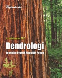 Dendrologi : teori dan praktek menyidik pohon