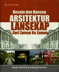 Desain dan Konsep Arsitektur Lansekap Dari Zaman Ke Zaman