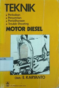 (TEKNIK MESIN) Teknik, Perbaikan Penyetelan Pemeliharaan Trouble Shootimg Motor Diesel