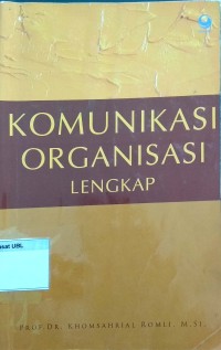 (ILMU KOMUNIKASI) Komunikasi Organisasi Lengkap