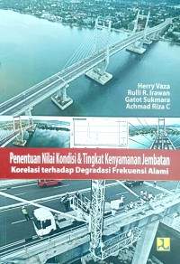 Penentuan nilai kondisi & tingkat kenyamanan jembatan korelasi terhadap degrasi frekuensi alami