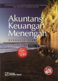 Akuntansi Keuangan Menengah : Berbasis  PSAK Edisi 2 Buku 1