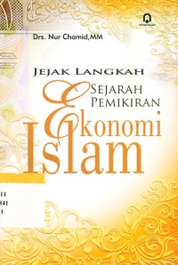 Jejak langkah sejarah pemikiran ekonomi Islam