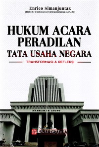 Hukum acara peradilan tata usaha negara : transformasi & refleksi