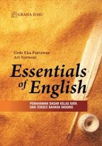 (E-BOOK) Essentials of English; Pemahaman Dasar Kelas Kata Dan Tenses Bahasa Inggris