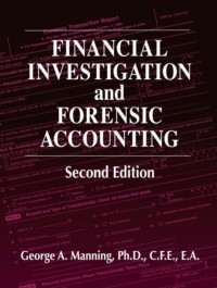 Financial investigation and forensic accounting (Second Edition)