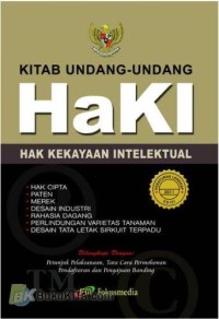 Kitab Undang - Undang HaKI : Hak Kekayaan Intelektual