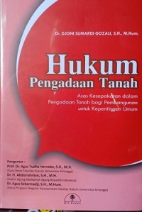 (HUKUM) Hukum pengadaan tanah : atas kesepakatan dalam pengadaan tanah bagi pembangunan untuk kepentingan umum