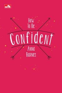 How To Be Confident