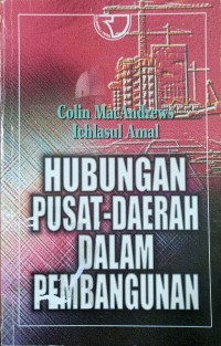 (PASCA) Hubungan Pusat; Daerah dalam Pembangunan