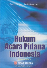 Hukum Acara Pidana Indonesia (Edisi kedua)