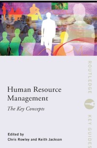 Human Resource Management : The Key Concepts