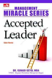 Management Miracle Series: Accepted Leader Edisi Revisi