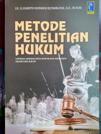 Metode Penelitian Hukum : langkah-langkah untuk menemukan kebenaran dalam ilmu hukum