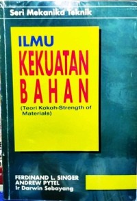 Ilmu Kekuatan Bahan : Teori kokoh-Strength of Materials