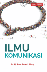 Ilmu Komunikasi (Edisi Revisi)