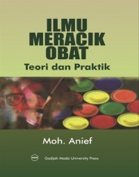 Ilmu Meracik Obat : Teori dan Praktek