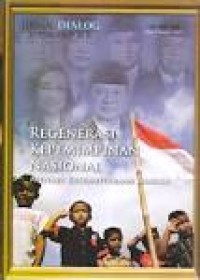 Regenerasi Kepemimpinan Nasional Menuju Kesejahteraan Bangsa, Jurnal Dialog Kebijakan Publik, Edisi 5, Maret 2012