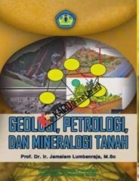 Geologi, petrologi, dan mineralogi tanah