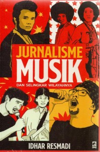 Jurnalisme Musik dan Selingkar Wilayahnya