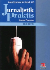 Jurnalistik Untuk Pemula Edisi Revisi (FISIP)