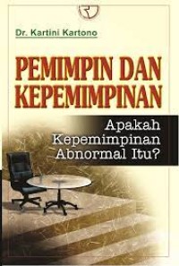 (PASCA) Pemimpin dan Kepemimpinan; Apakah Kepemimpinan Abnormal itu..