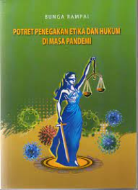 Bunga rampai potret penegakan etika dan hukum di masa depan