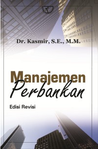 Manajemen Perbankan Edisi Revisi