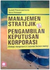 Manajemen Stratejik & Pengambilan Keputusan Korporasi