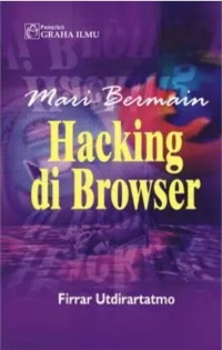 Mari Bermain Hacking di Browser