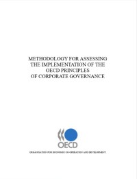 Methodology For Assessing The Implementation Of The OECD Principles Of Corporate Governance