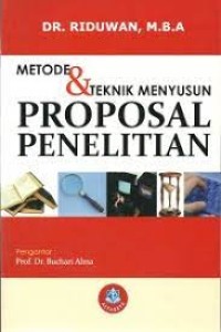 Metode dan Teknik Menyusun Proposal Penelitian