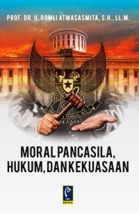 Moral Pancasila, Hukum dan Kekuasaan