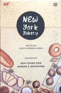 New York Bakery : Antologi Cerita Pendek Korea