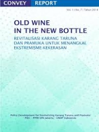 Convey Report, Vol. 1 No. 7 Tahun 2018, OLD WINE IN THE NEW BOTTLE : revitalisasi karang taruna dan pramuka untuk menangkal ekstremisme-kekerasan