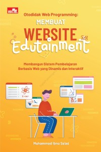 Otodidak Web Programming : Membuat Website Edutainment