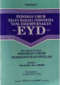 Pedoman umum ejaan Bahasa Indonesia yang disempurnakan (EYD)