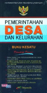 (FISIP) Himpunan Peraturan Perundang-Undangan Pemerintahan Desa dan Kelurahan (Buku Kesatu)