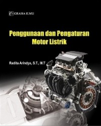 Penggunaan dan Pengaturan Motor Listrik