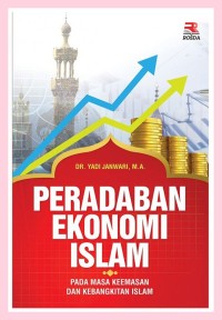 Peradaban ekonomi Islam pada masa keemasan dan kebangkitan Islam