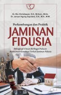 Perkembangan dan praktik jaminan fidusia