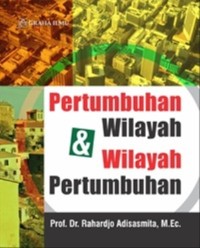 Pertumbuhan Wilayah & Wilayah Pertumbuhan