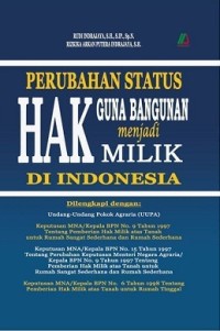 Perubahan Status Hak Guna Bangunan Menjadi Hak Milik Di Indonesia